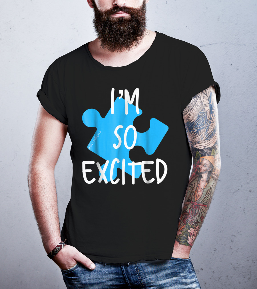 I'm So Excited MaassSquad Priscilla Puzzle Piece T-Shirt