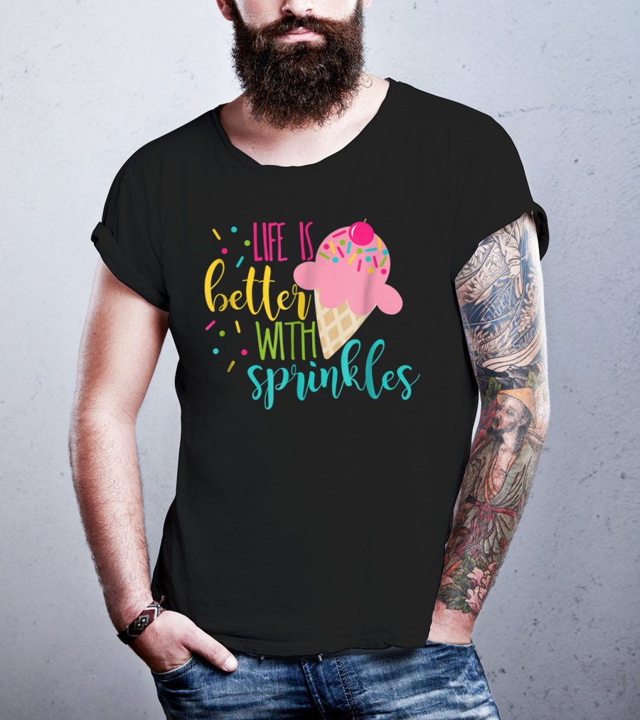 Life Is Better With Sprinkles Ice Cream Cone Delight T-Shirt
