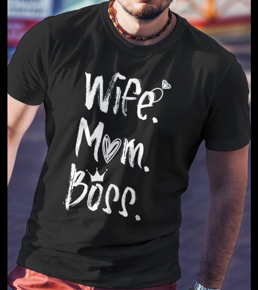 Wife Mom Boss Heart Crown Ring Cute Lady T-Shirt