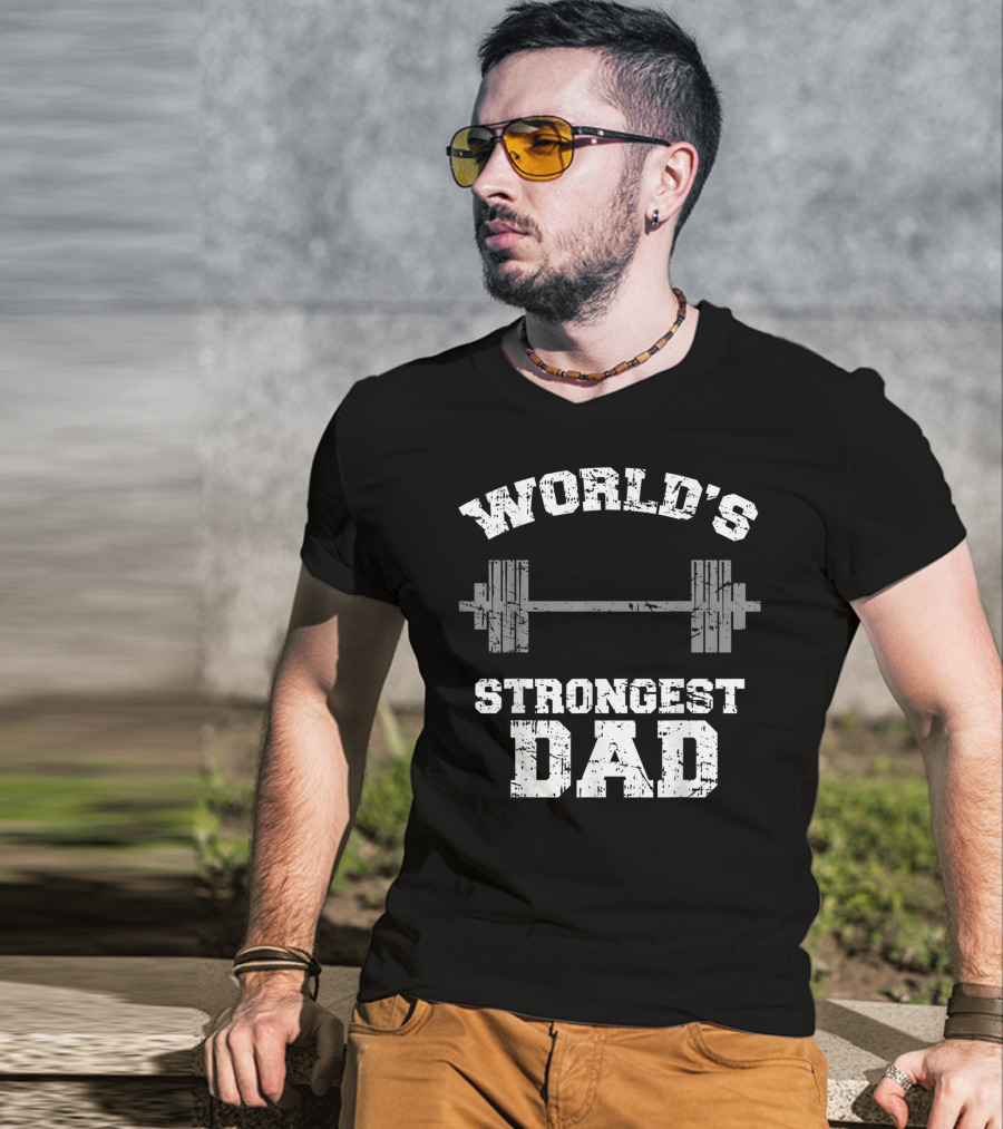 World's Strongest Dad Gym Father's Day Fitness T-Shirt