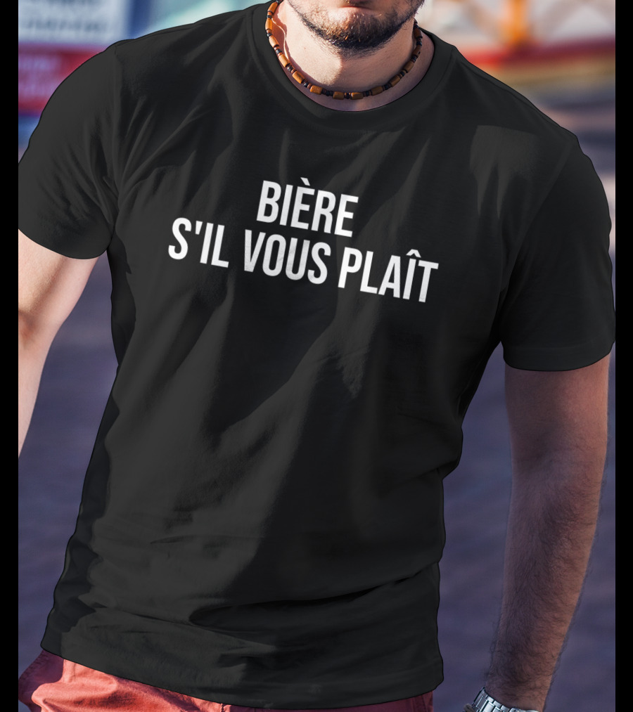 BIÈRE S'IL VOUS PLAÎT Beer Please In French France Beer T-Shirt