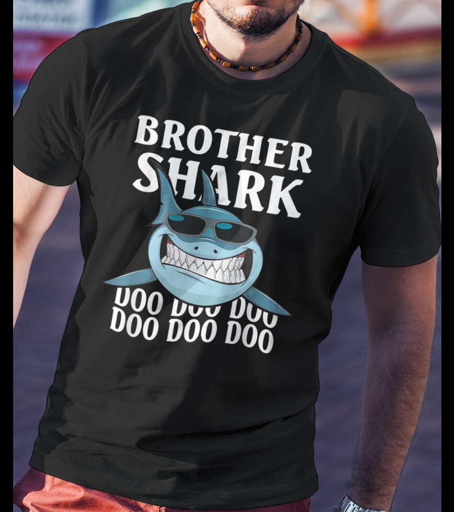 Brother Shark Doo Doo Doo Sunglasses Cool Smile T-Shirt