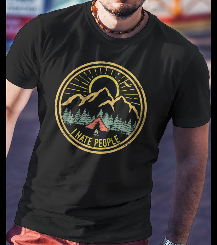 Camping I Hate People Funny Camp Lovers Nature Tent Mountains Twilight T-Shirt