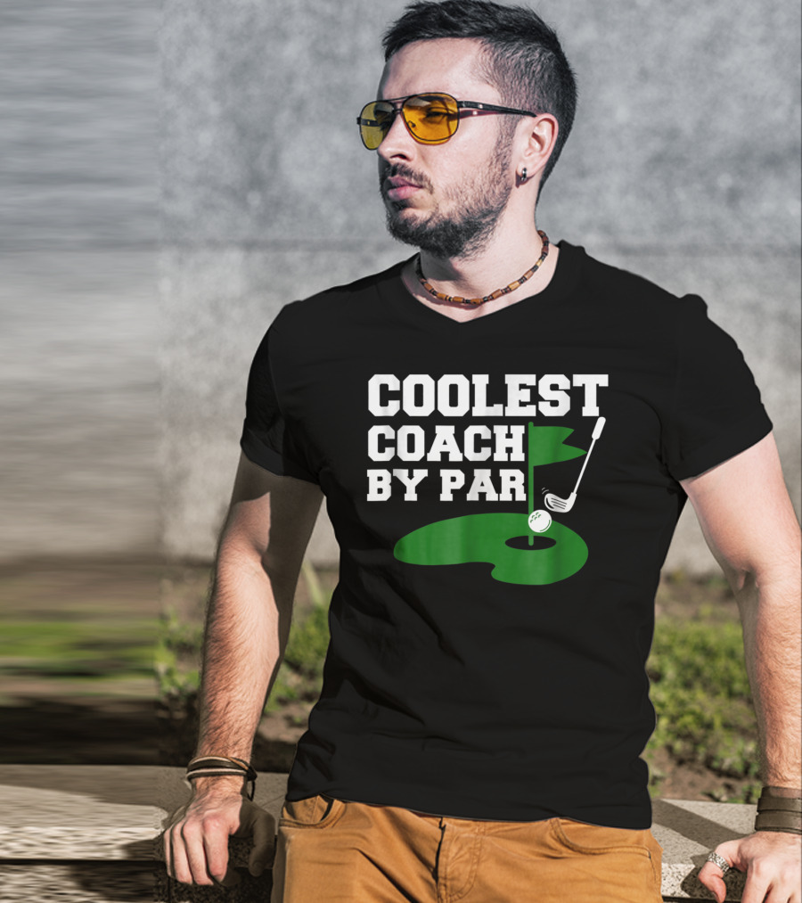 Coolest Golf Coach By Par Funny Golf Teacher T-Shirt