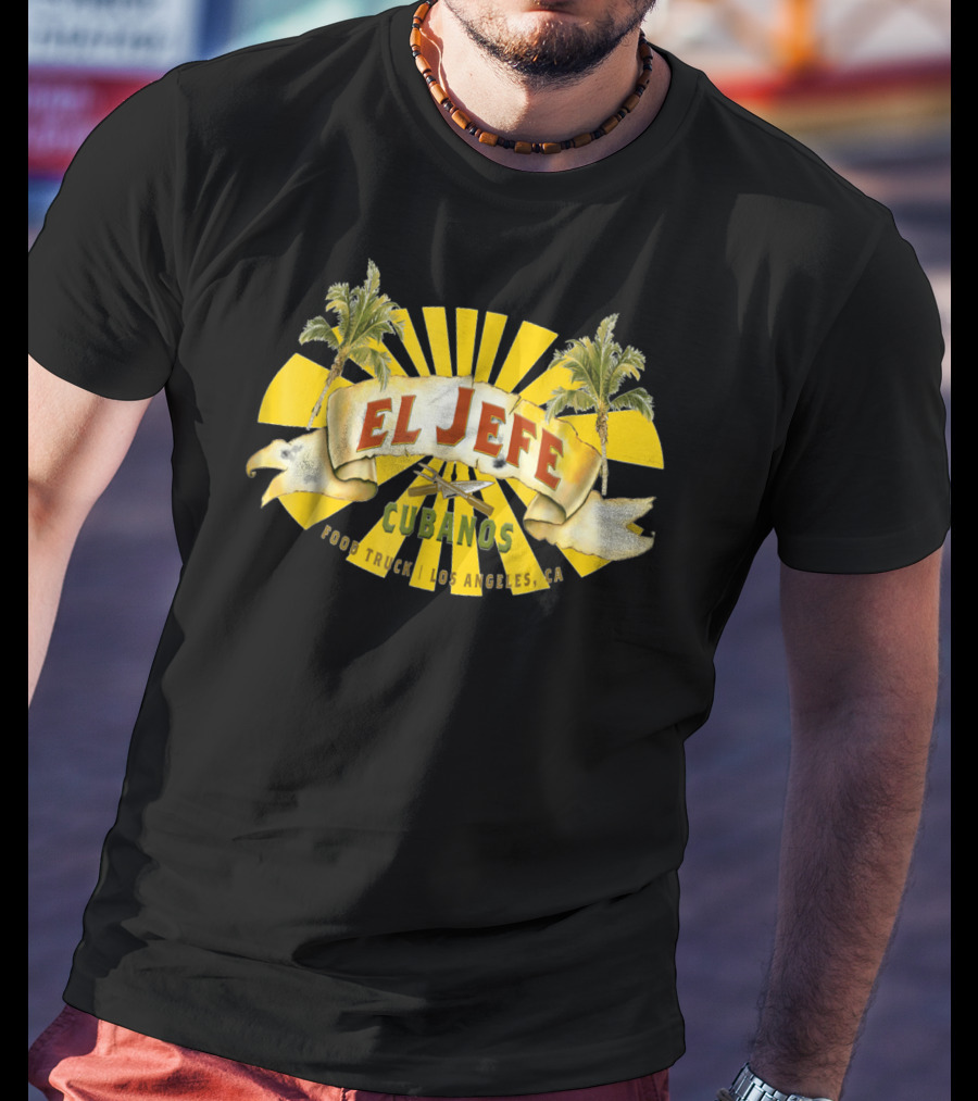El Jefe Cubanos Food Truck Los Angeles CA T-Shirt