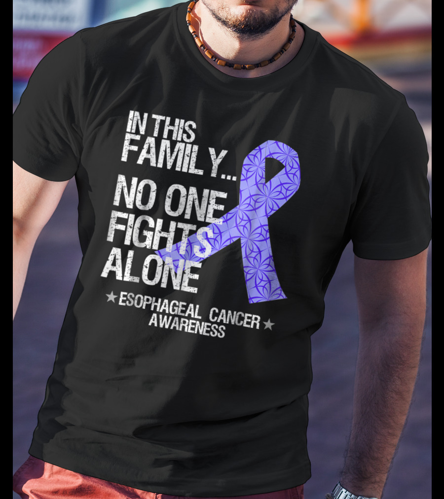 In This Family No One Fights Alone Esophageal Cancer Awareness T-Shirt