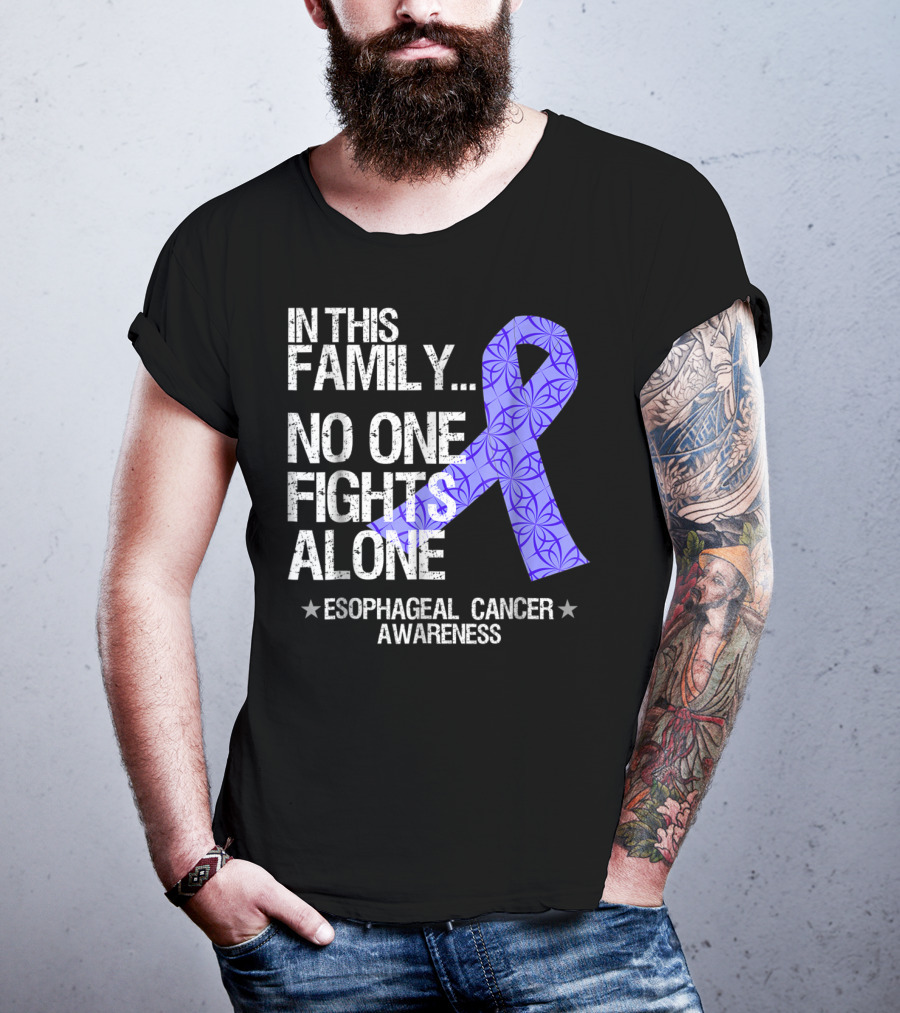 In This Family No One Fights Alone Esophageal Cancer Awareness T-Shirt