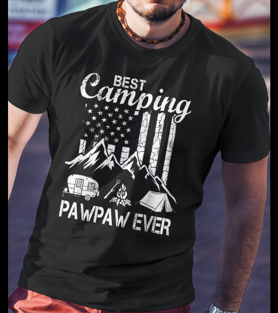 Best Camping Pawpaw Ever Mountains Flag Tent Camper Fire Father's Day T-Shirt