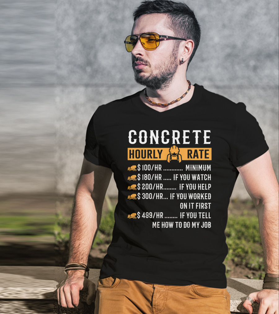 Concrete Hourly Rate Funny Pricing Chart With Yellow Cement Mixer Icons T-Shirt