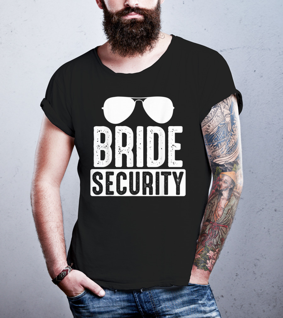 Bride Security Sunglasses Wedding Humor T-Shirt