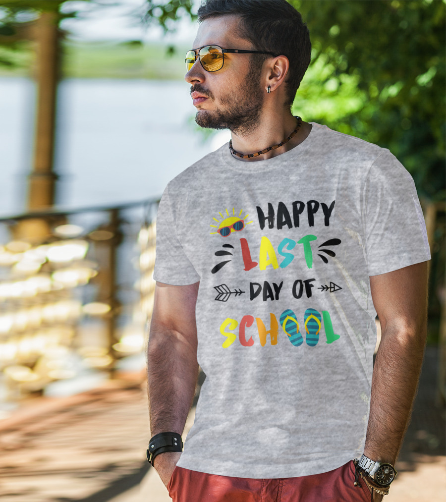 Happy Last Day Of School With Sunglasses And Flip Flops T-Shirt