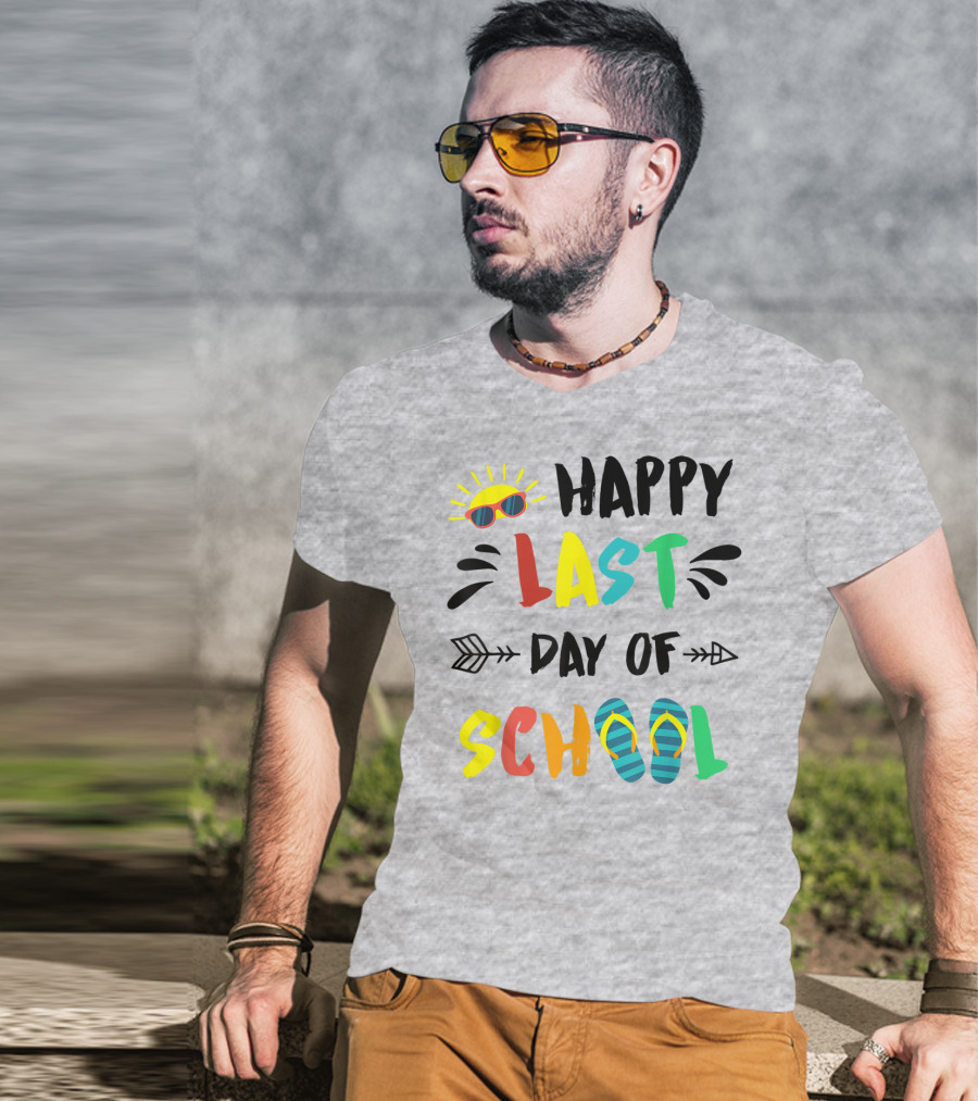 Happy Last Day Of School With Sunglasses And Flip Flops T-Shirt