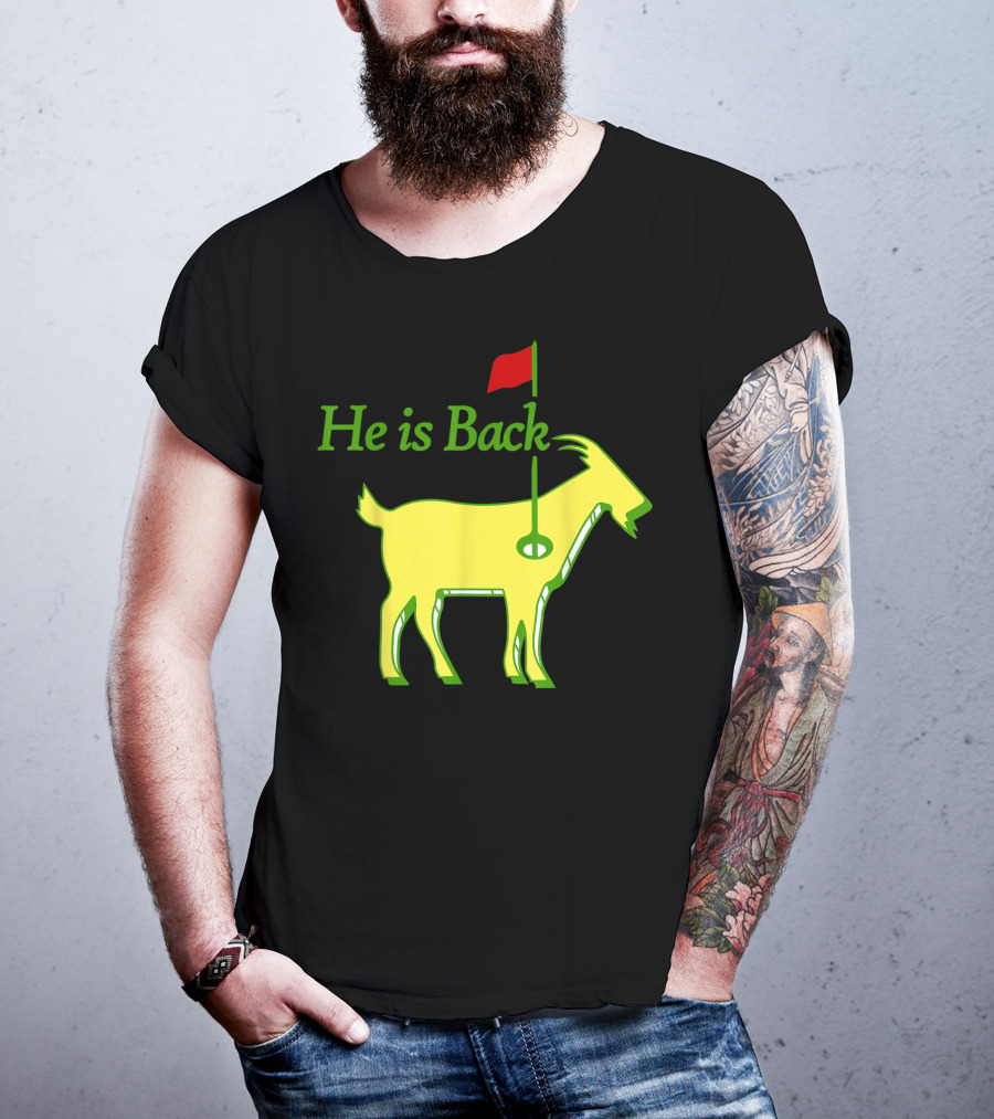 He Is Back Golf Goat Flag Hole T-Shirt