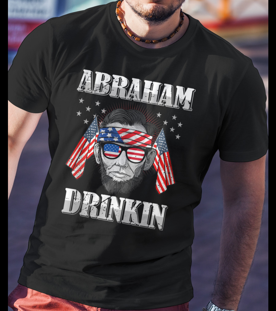 Abraham Drinkin Abe Lincoln USA Merica Flag Sunglasses And Bandana T-Shirt