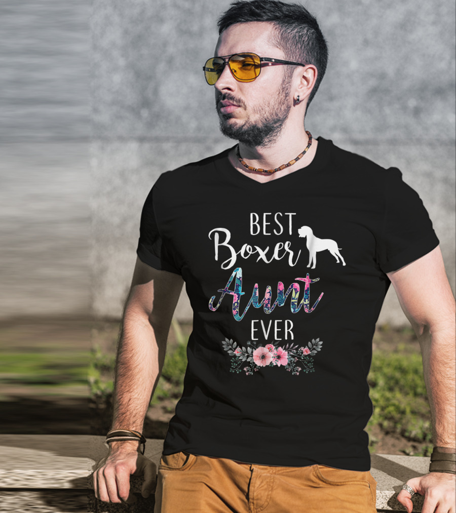 Best Boxer Aunt Ever With Floral Accents And Dog T-Shirt