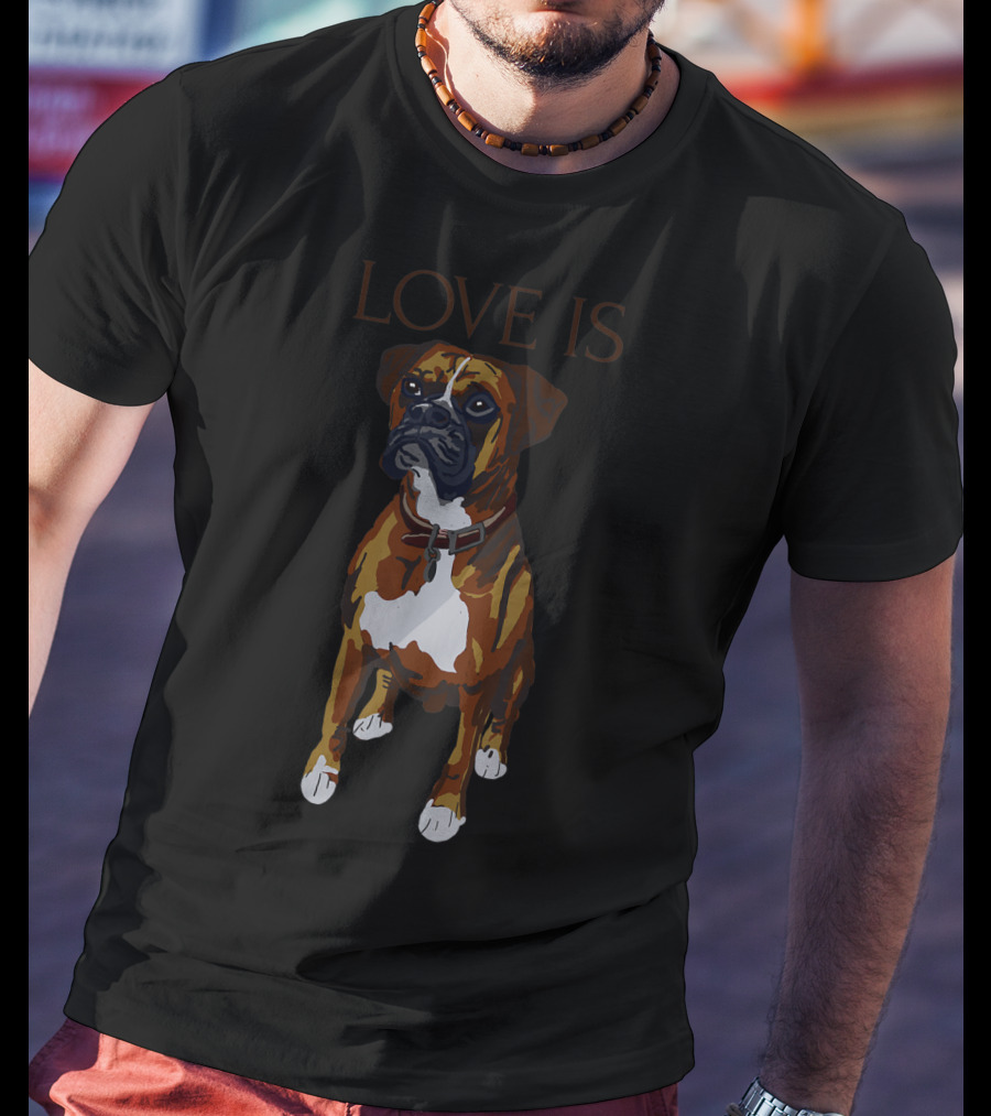 Boxer Love Is Cute Dog Love Is T-Shirt