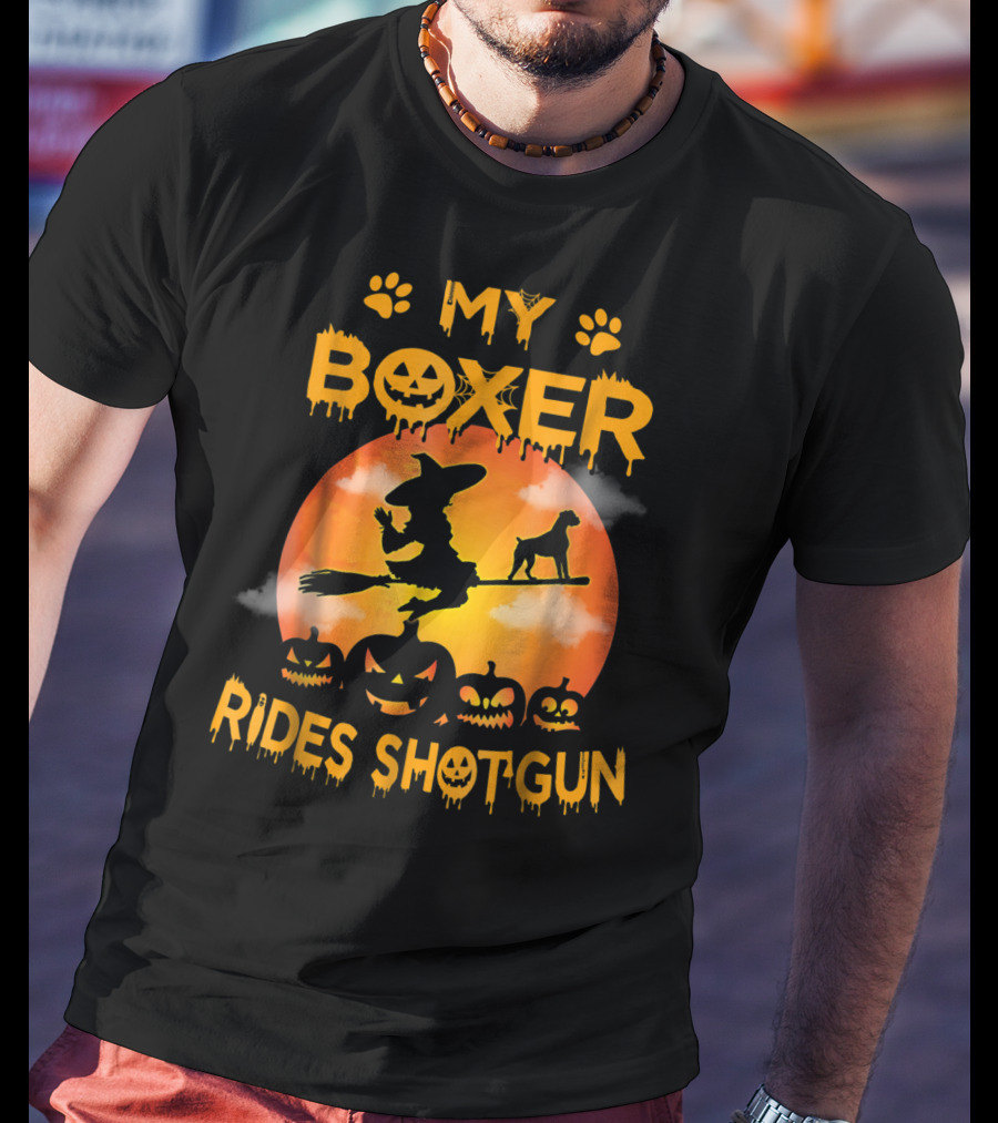 My Boxer Rides Shotgun Halloween Witch Broomstick Pumpkin Paws T-Shirt
