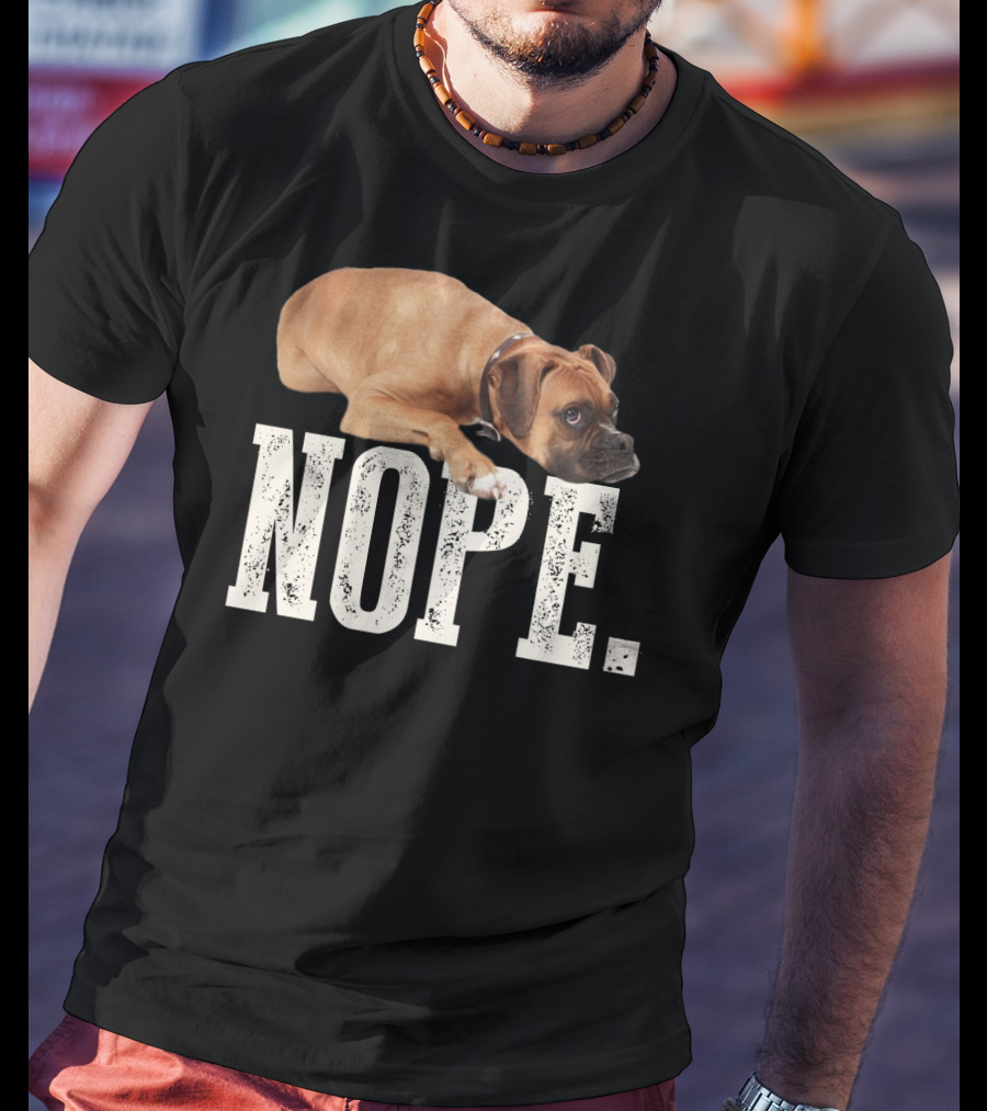 Nope Boxer Dog Laying Down T-Shirt