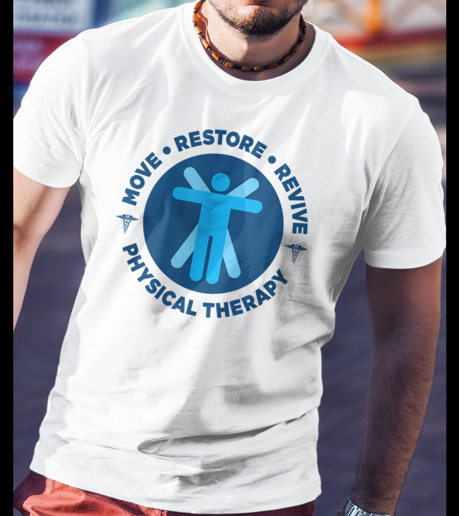 Move Restore Revive Physical Therapy T-Shirt