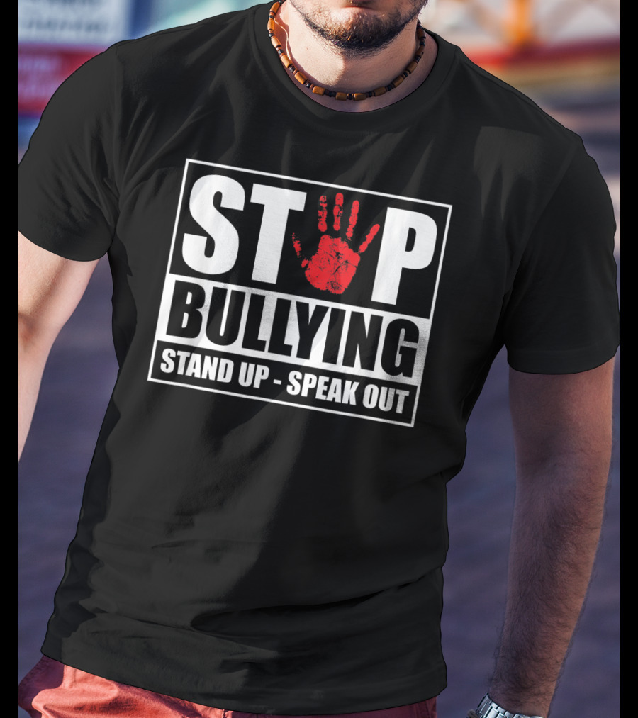 Stop Bullying Stand Up Speak Out Anti Bullying Awareness T-Shirt