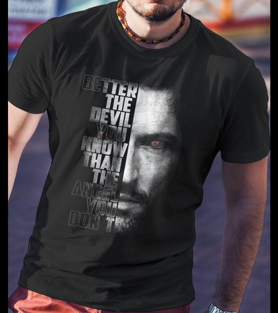 Better The Devil You Know Than The Angel You Don't Lucifer T-Shirt