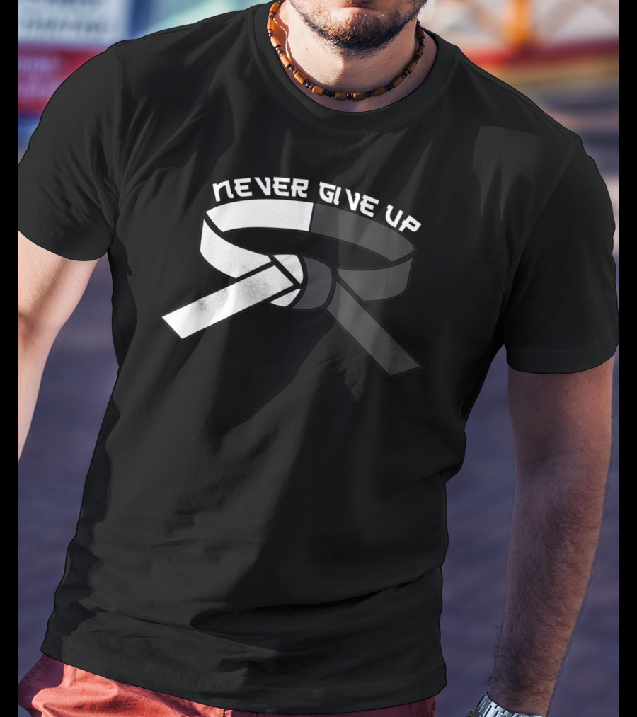 Never Give Up Black Belt Motivational Martial Arts T-Shirt