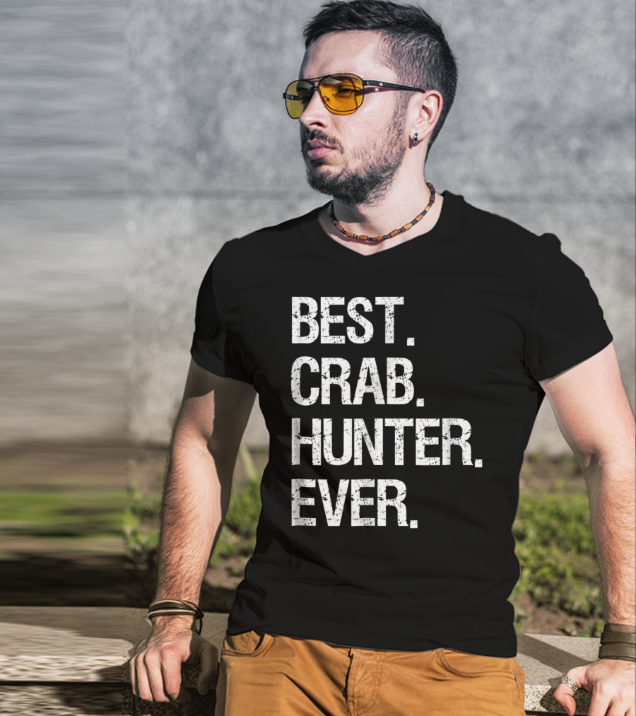 Best Crab Hunter Ever T-Shirt