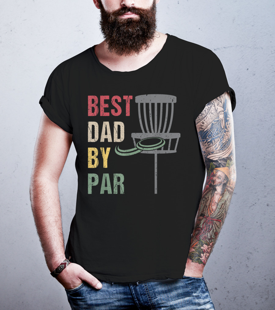 Best Dad By Par Disc Golf Dad T-Shirt