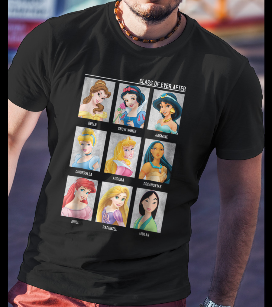 Disney Princesses Class Of Ever After Belle Snow White Jasmine Cinderella Aurora Pocahontas Ariel Rapunzel Mulan T-Shirt