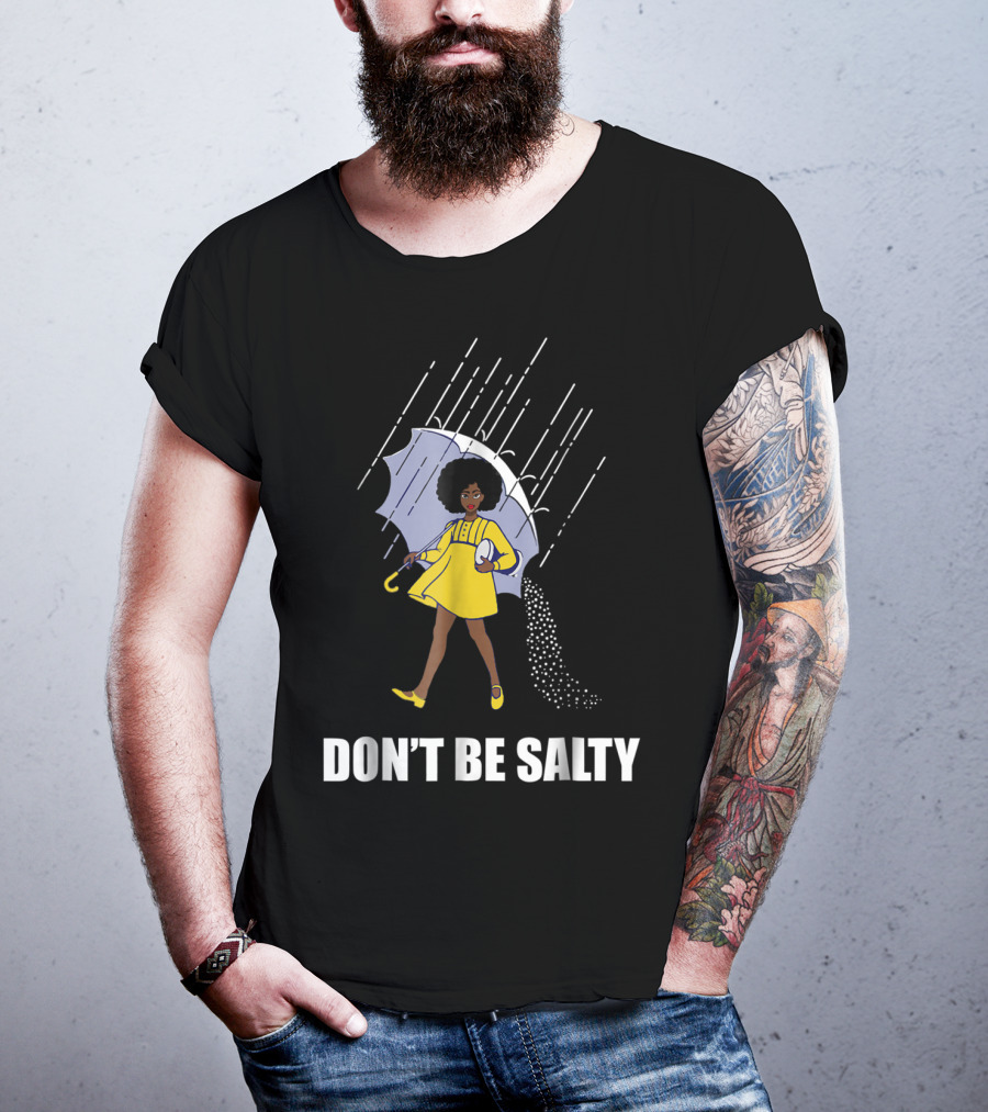 Don't Be Salty Retro Rainy Day Girl With Umbrella T-Shirt