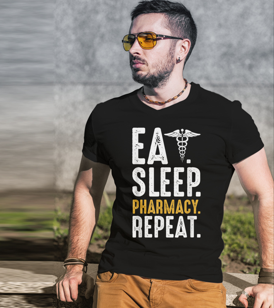 Eat Sleep Pharmacy Repeat Funny Graduate School Caduceus T-Shirt