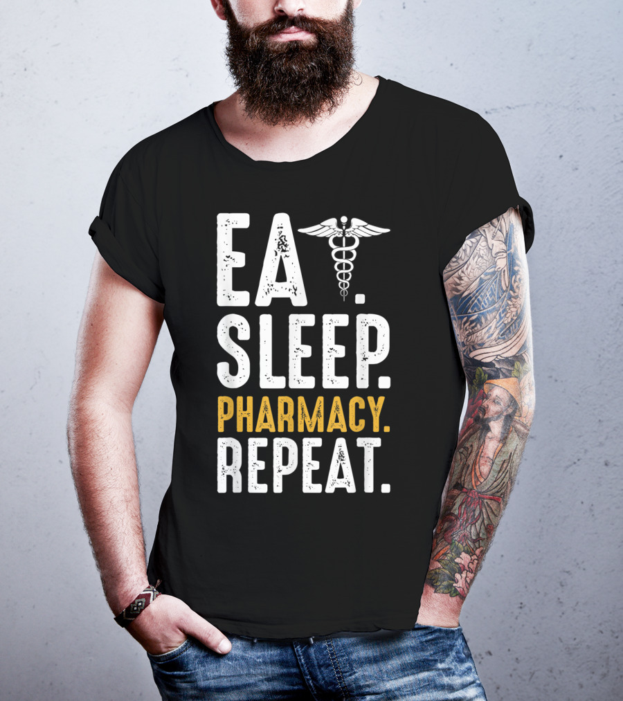 Eat Sleep Pharmacy Repeat Funny Graduate School Caduceus T-Shirt
