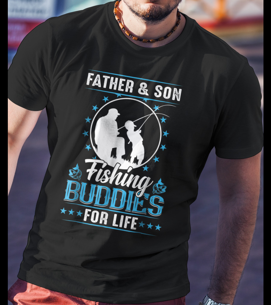 Father And Son Fishing Buddies For Life T-Shirt