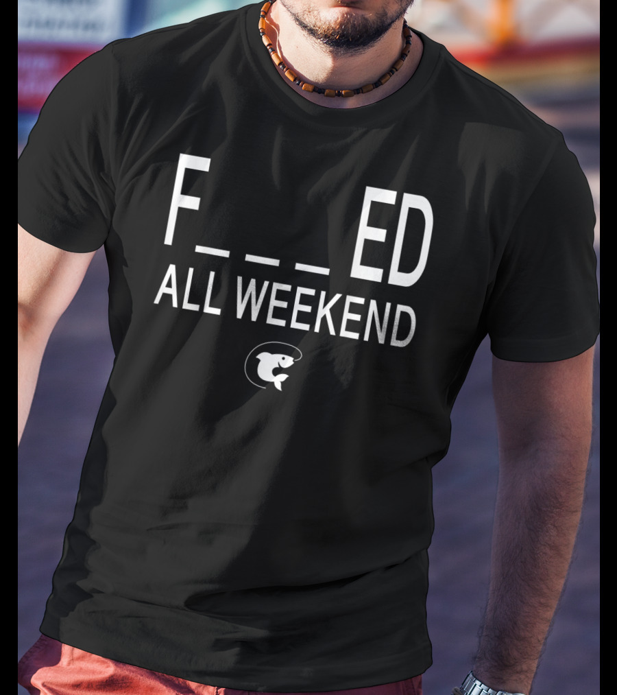 Fished All Weekend Funny Fishing Tee Cod Fish Image T-Shirt