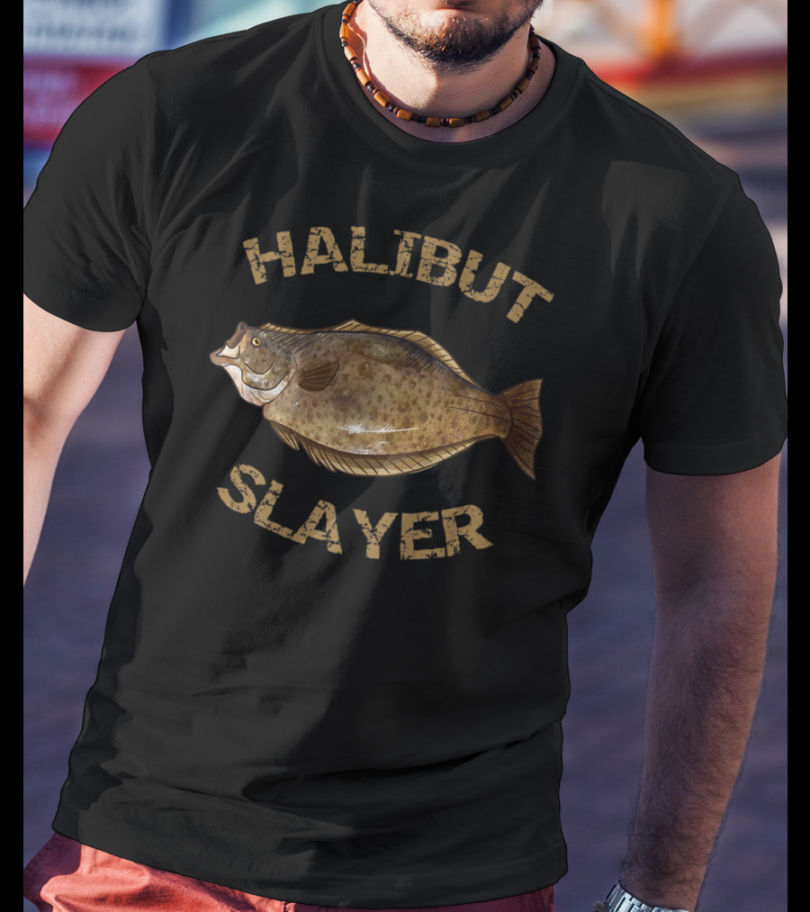 Halibut Slayer Halibut Fishing Enthusiast T-Shirt
