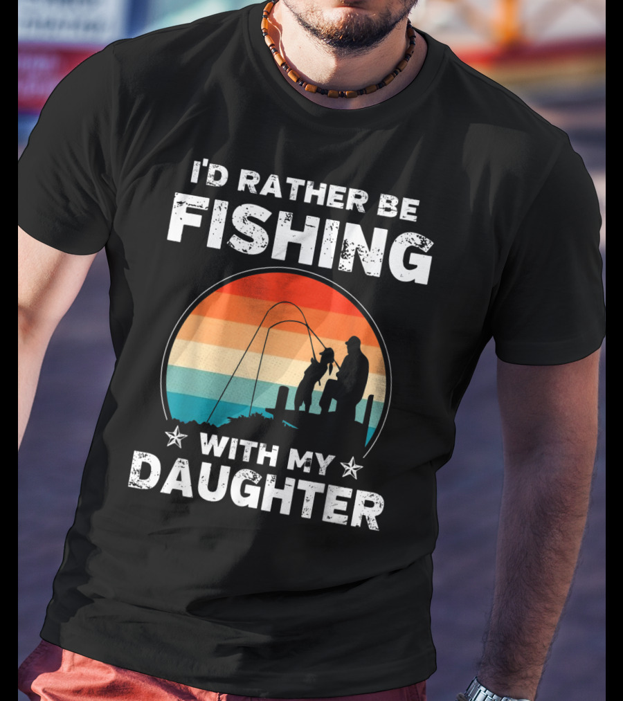 I'd Rather Be Fishing With My Daughter Vintage Silhouette Sunset T-Shirt