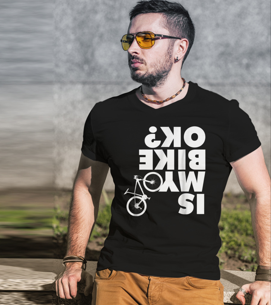 Funny Upside Down Is My Bike Ok Mountain Bike T-Shirt