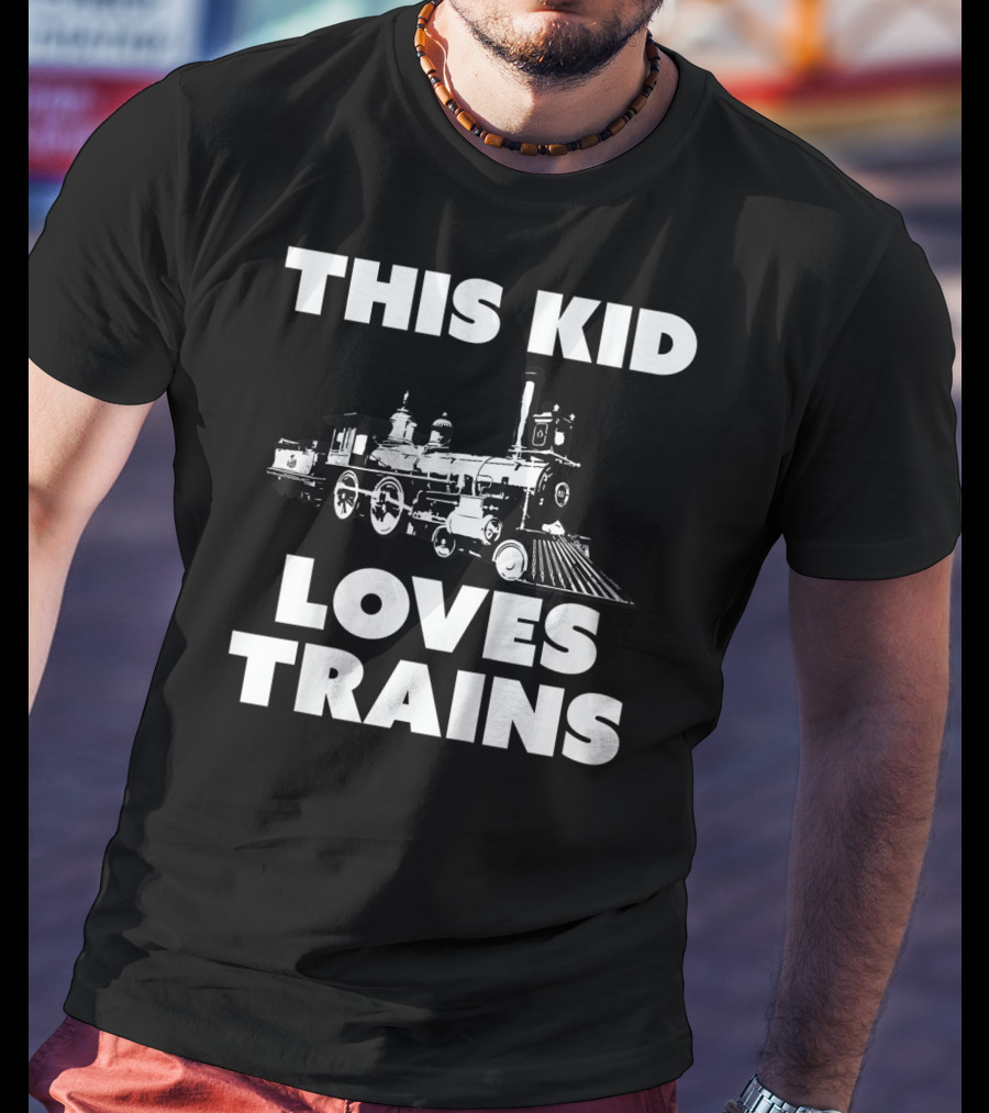 This Kid Loves Trains T-Shirt