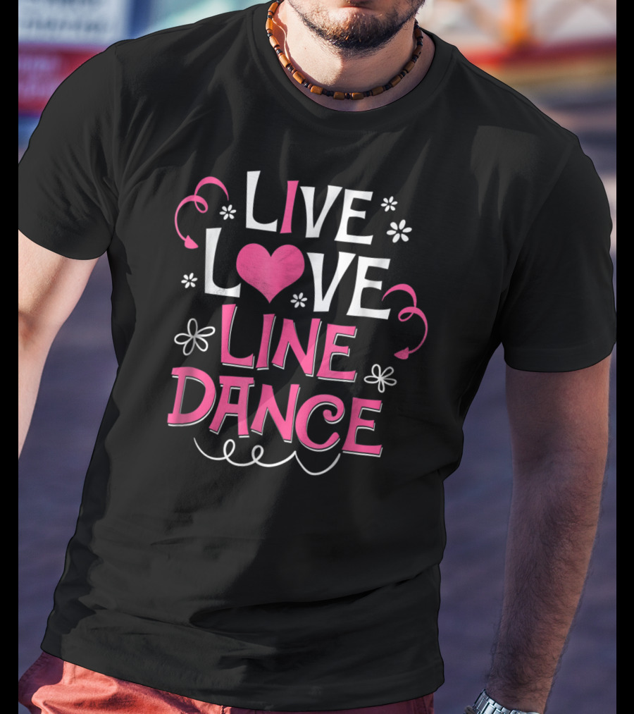 Live Love Line Dance Cute Line Dancing Heart And Flowers T-Shirt
