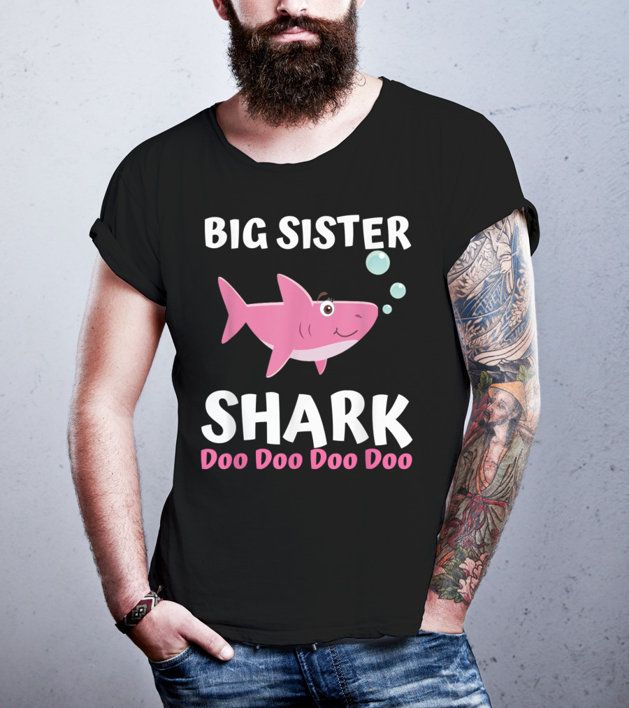 Big Sister Shark Doo Doo Doo Doo Matching Family Set T-Shirt