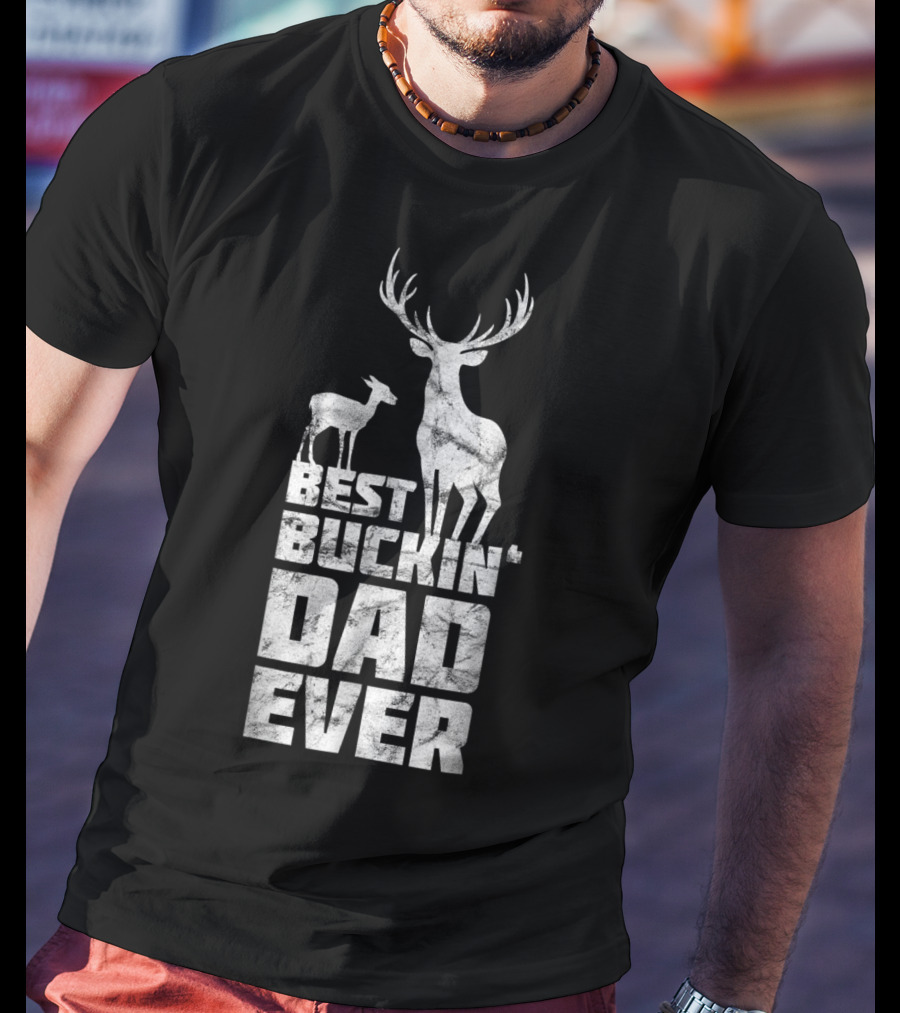 Best Buckin' Dad Ever Deer Stag And Fawn T-Shirt