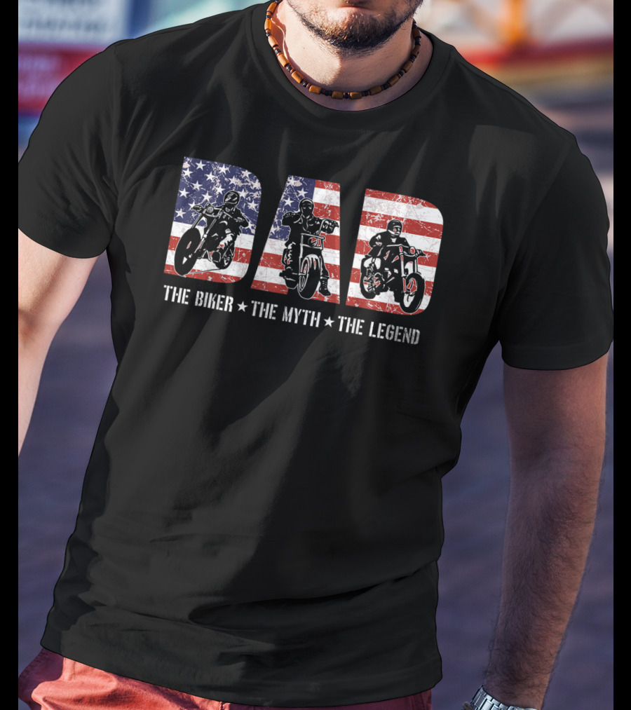 Dad USA Flag The Biker The Myth The Legend T-Shirt