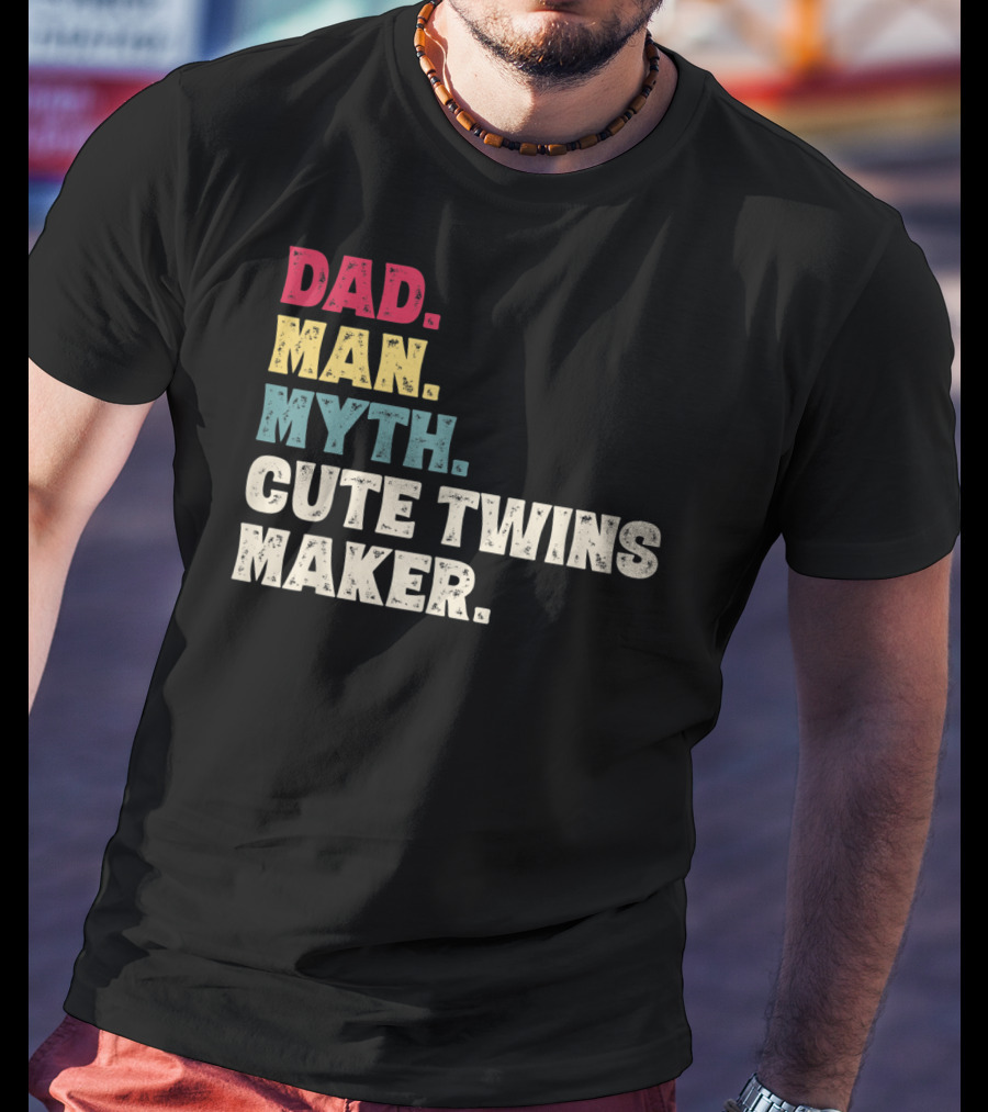 Dad Man Myth Cute Twins Maker New Dad Father T-Shirt