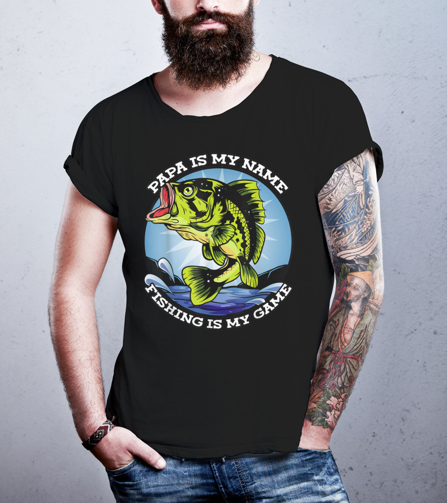 Papa Is My Name Fishing Is My Game Grandfather Fish Retired Fishing T-Shirt