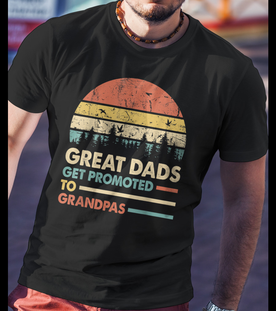 Great Dads Get Promoted To Grandpas Retro Sunset Forest T-Shirt