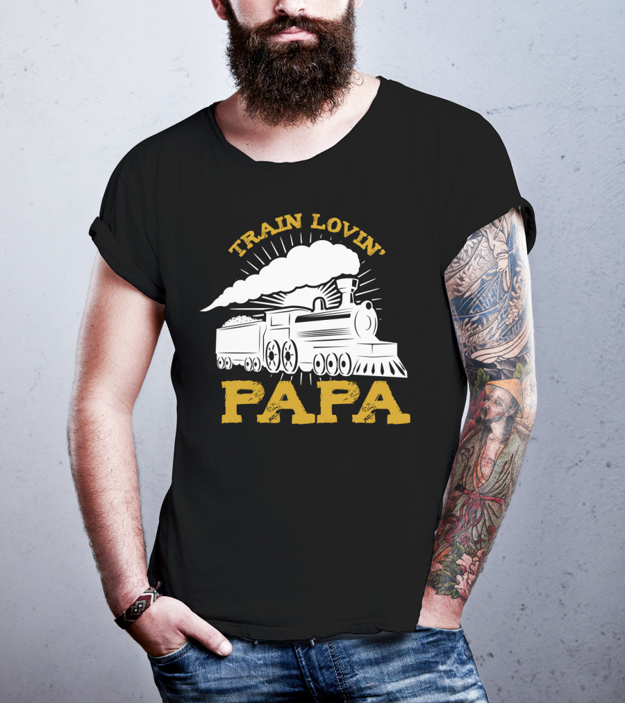 Train Lovin' Papa Steam Locomotive T-Shirt