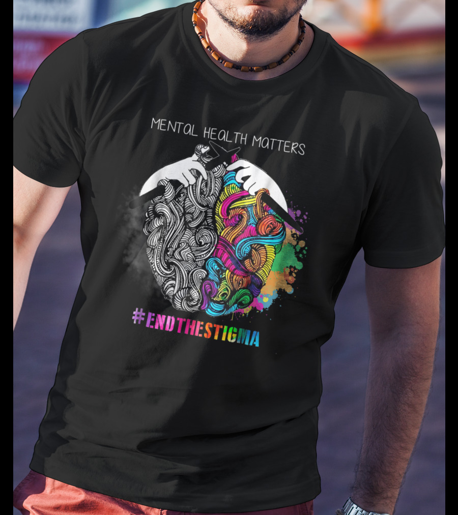 Mental Health Matters #EndTheStigma Awareness T-Shirt