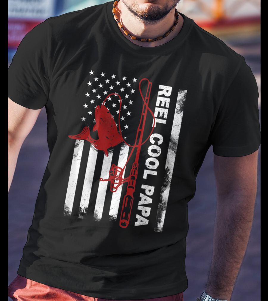 Reel Cool Papa American Flag Fishing Rod And Fish T-Shirt