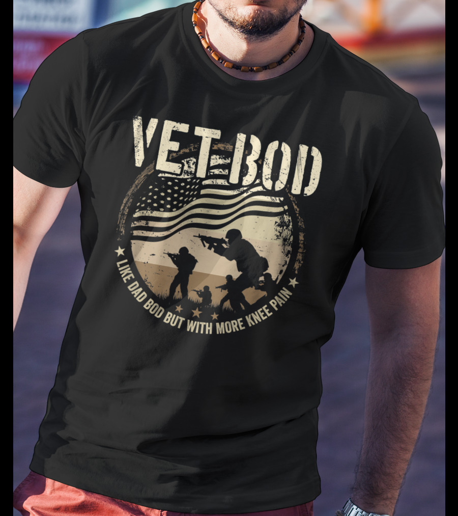 VET BOD Like Dad Bod But With More Knee Pain American Flag Soldiers T-Shirt