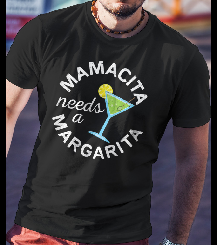 Mamacita Needs A Margarita Cinco De Mayo Fiesta T-Shirt